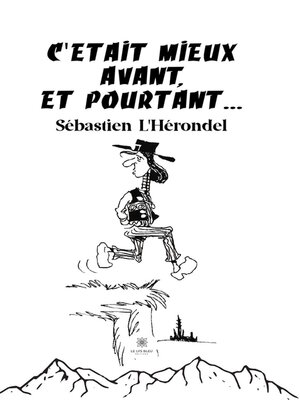 cover image of C'était mieux avant, et pourtant !